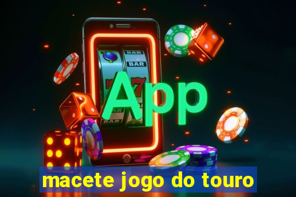 macete jogo do touro